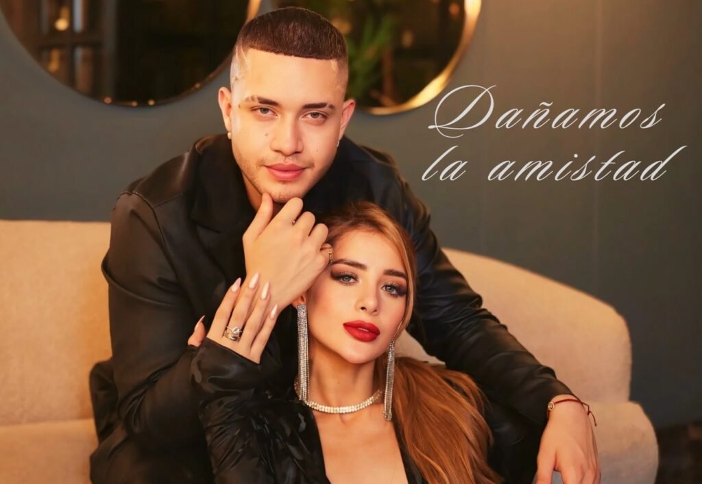 Rafaella y Danry estrenan y rompen en Latinoamérica con Dañamos la Amistad